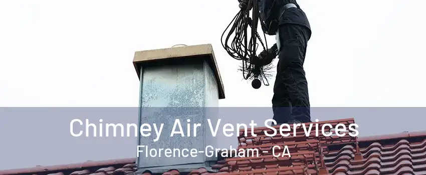 Chimney Air Vent Services Florence-Graham - CA