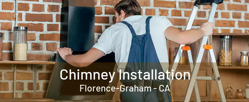 Chimney Installation Florence-Graham - CA