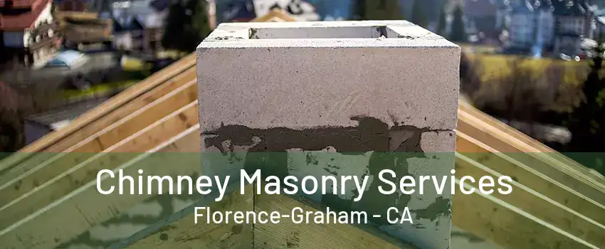 Chimney Masonry Services Florence-Graham - CA