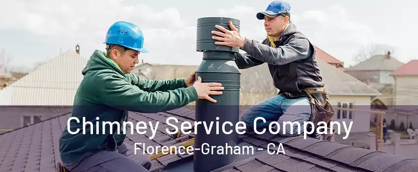 Chimney Service Company Florence-Graham - CA