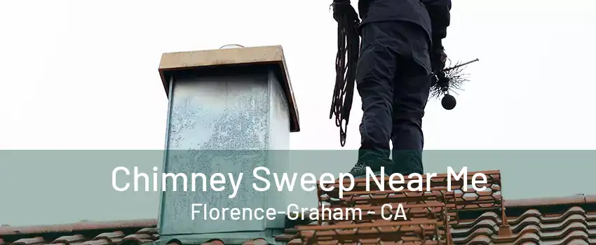 Chimney Sweep Near Me Florence-Graham - CA