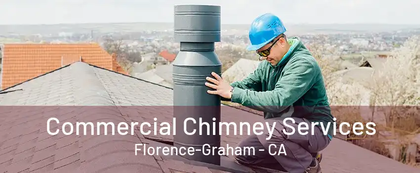 Commercial Chimney Services Florence-Graham - CA