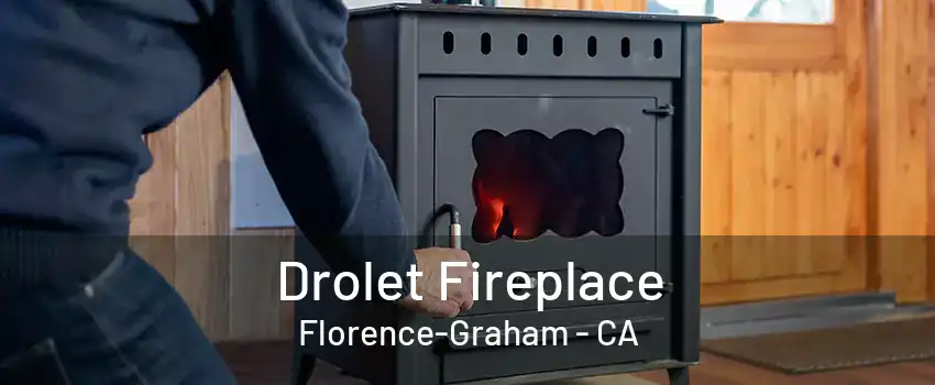 Drolet Fireplace Florence-Graham - CA