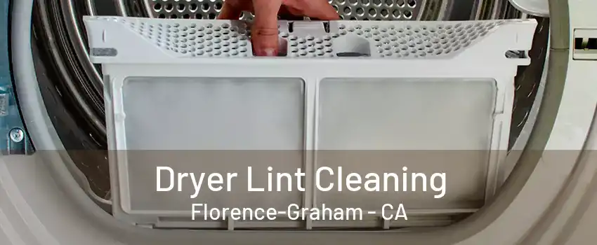 Dryer Lint Cleaning Florence-Graham - CA