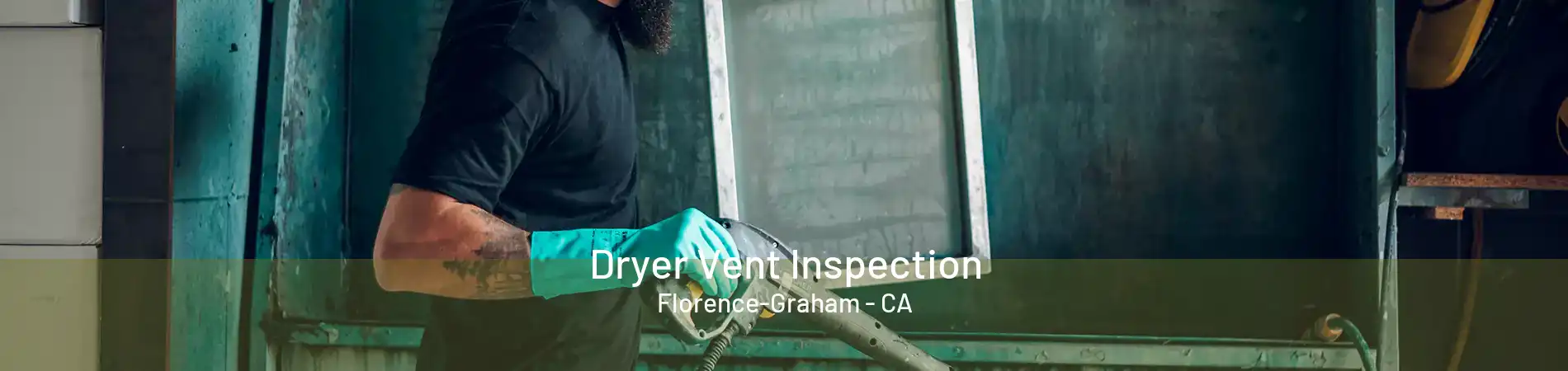 Dryer Vent Inspection Florence-Graham - CA