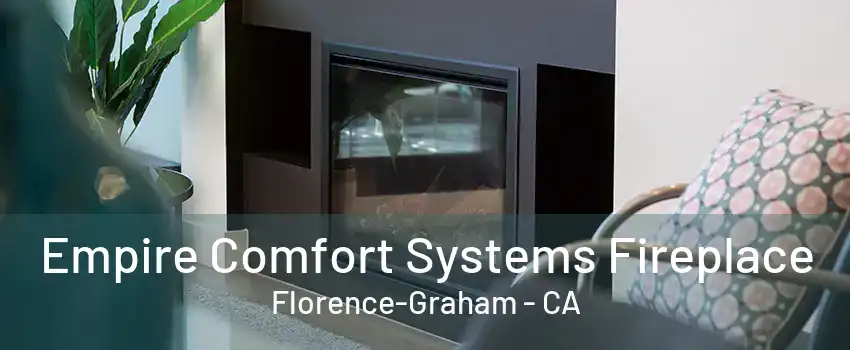 Empire Comfort Systems Fireplace Florence-Graham - CA