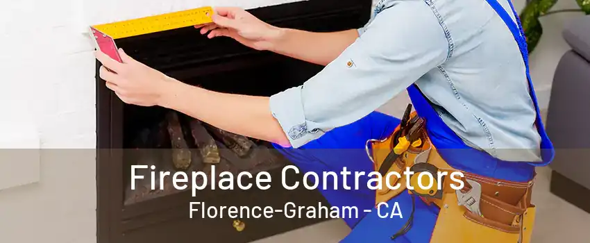 Fireplace Contractors Florence-Graham - CA