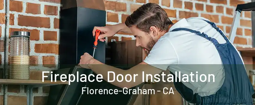 Fireplace Door Installation Florence-Graham - CA