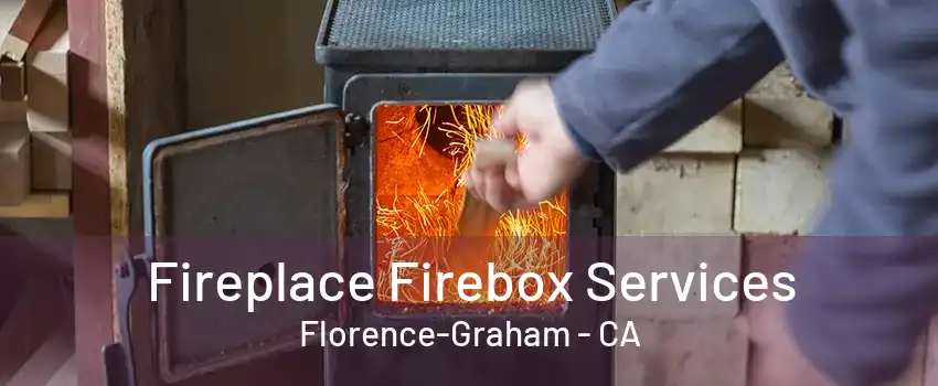 Fireplace Firebox Services Florence-Graham - CA