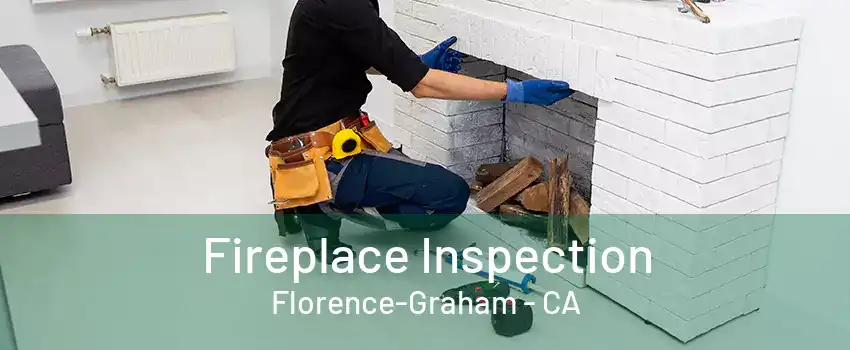 Fireplace Inspection Florence-Graham - CA