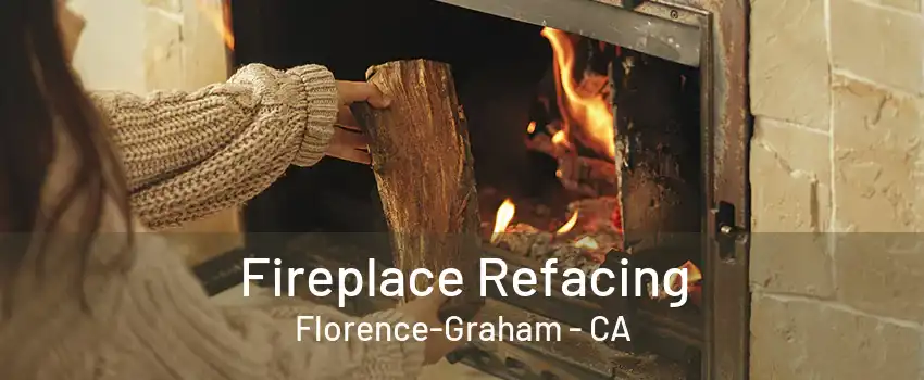 Fireplace Refacing Florence-Graham - CA