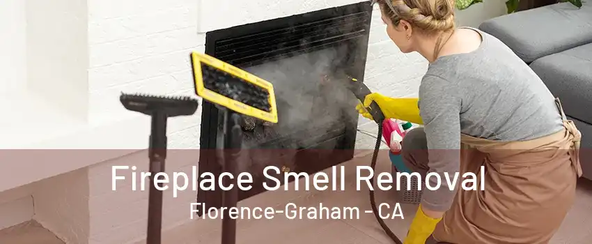 Fireplace Smell Removal Florence-Graham - CA