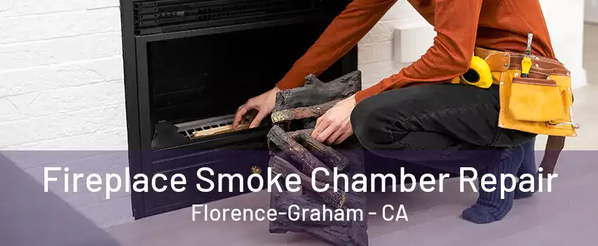 Fireplace Smoke Chamber Repair Florence-Graham - CA