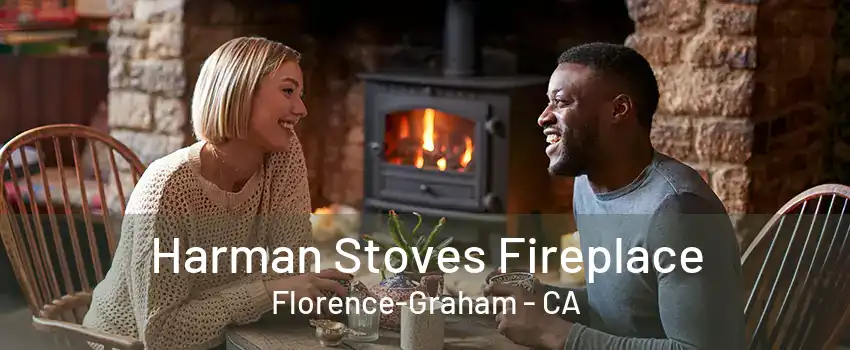 Harman Stoves Fireplace Florence-Graham - CA