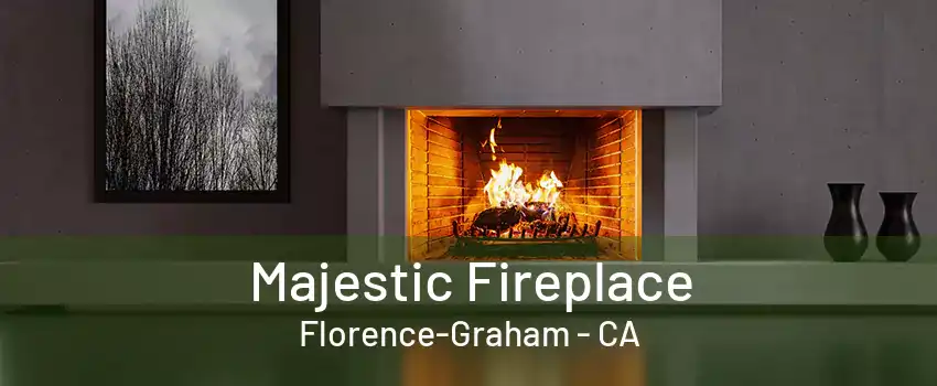 Majestic Fireplace Florence-Graham - CA