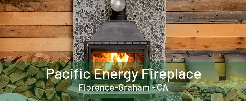 Pacific Energy Fireplace Florence-Graham - CA