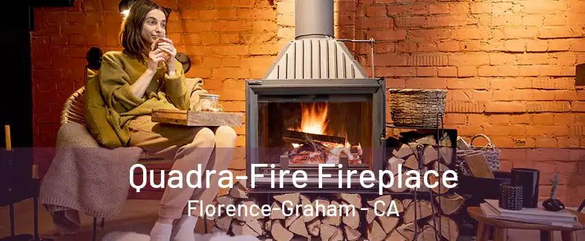 Quadra-Fire Fireplace Florence-Graham - CA