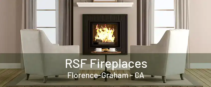 RSF Fireplaces Florence-Graham - CA